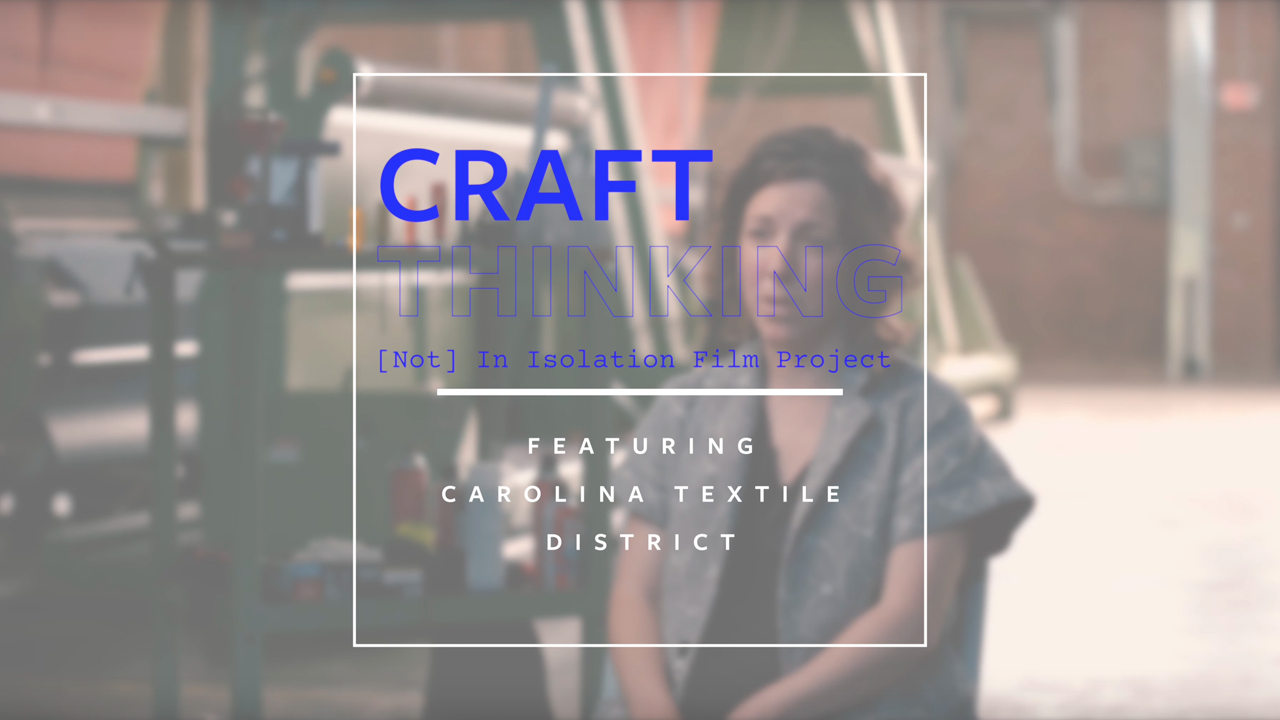 Craft Thinking Carolina Textile District thumbnail