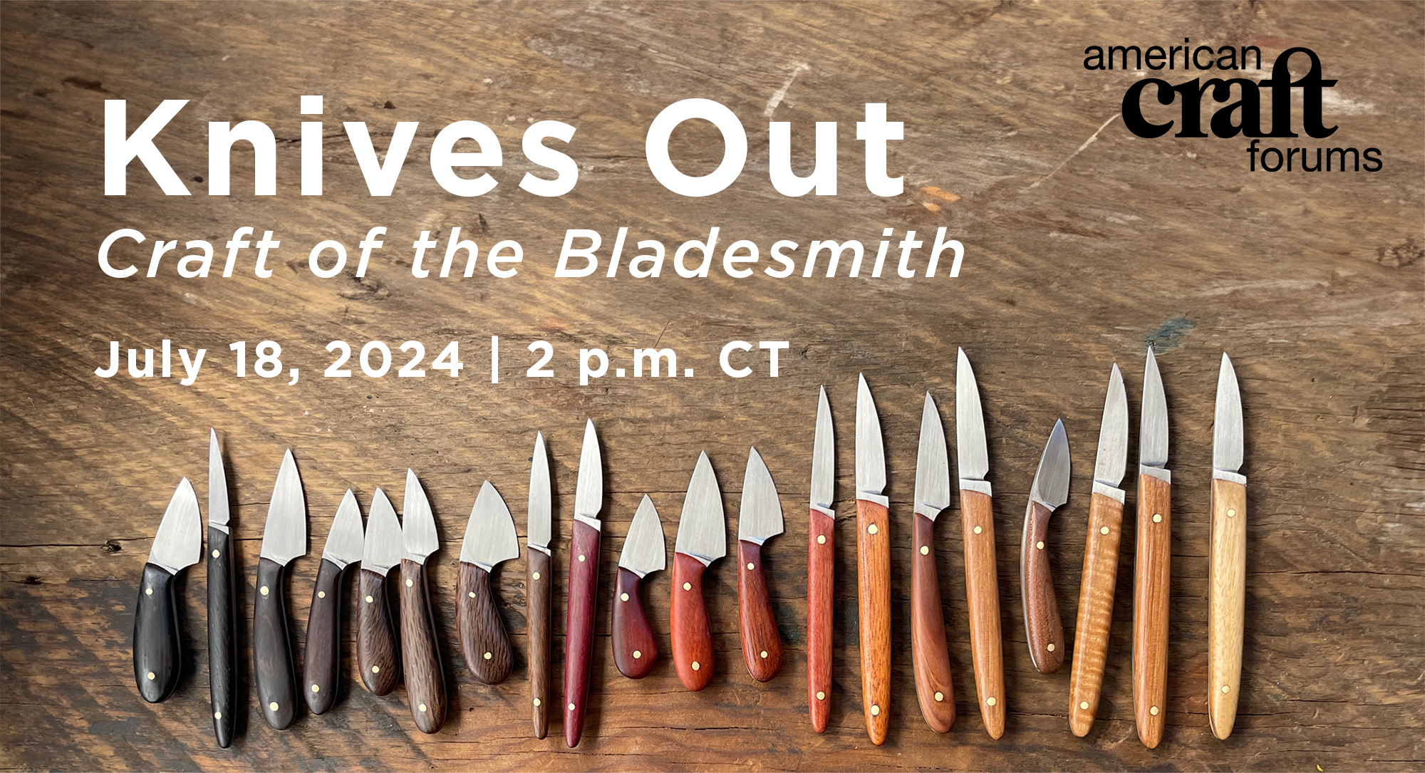 American Craft Summer Forum graphic for Knives Out: Craft of the Bladesmith