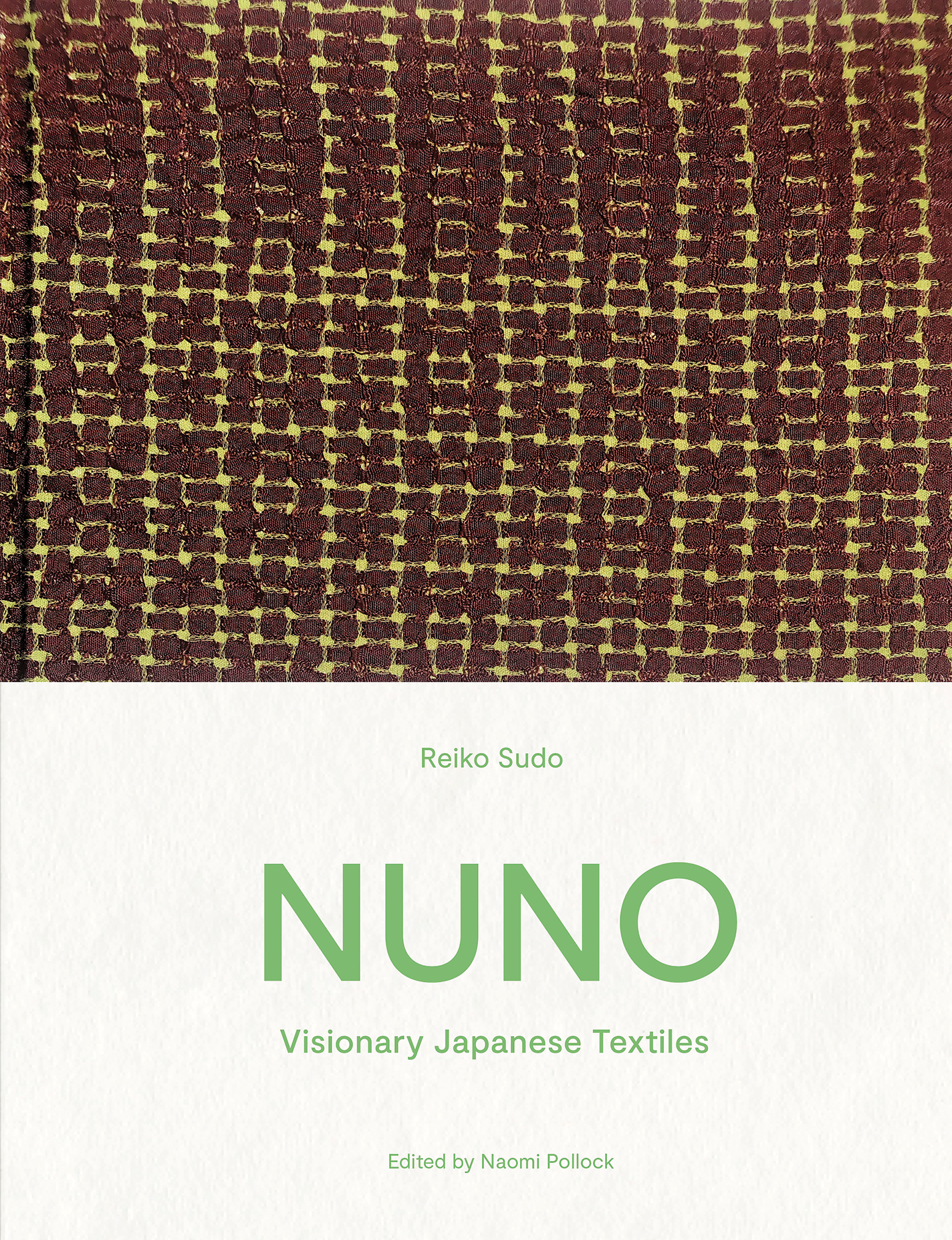 Book cover of Nuno: Visionary Japanese Textiles by Reiko Sudo